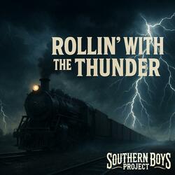Rollin' With the Thunder