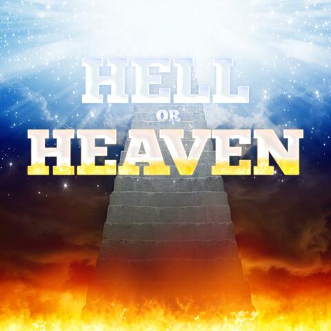 Hell or Heaven