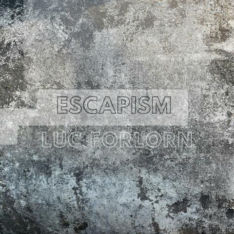 Escapism