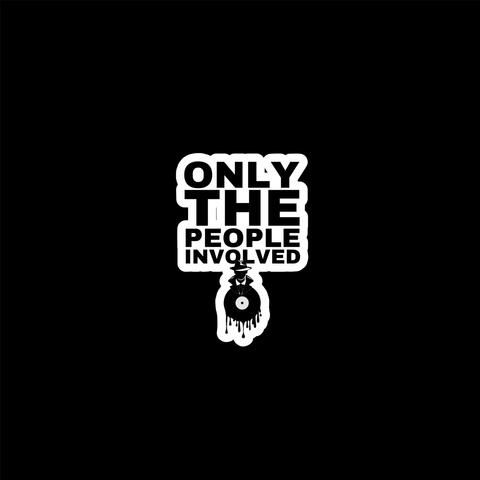 Unleashing Only The People Involved (Epp)