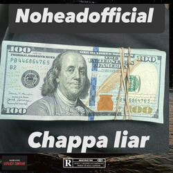 CHAPPA LIAR