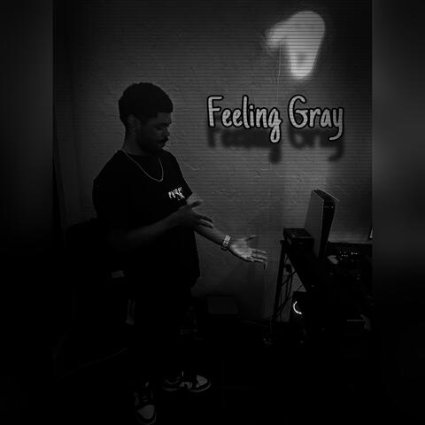 Feeling Gray