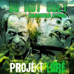 DO NOT OBEY (RADIO EDIT) ( LORE057b)