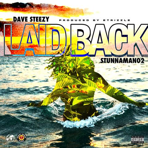 Laid Back (feat. Stunnaman02)