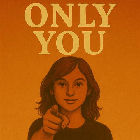 Only You