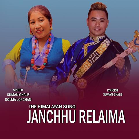 Janchhu Relaima (feat. Dolma Lopchan)