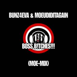 BOSS B!TCHES (MOE-MIX)
