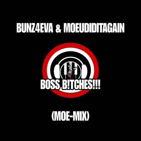 BOSS B!TCHES (MOE-MIX)