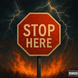 Stop Here