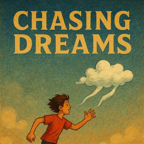 Chasing Dreams