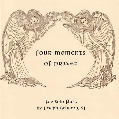 Four Moments of Prayer