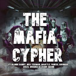THE MAFIA CYPHER (feat. Nico Yessman, Markyle, PANKSS, Gavinosis, Reeza, Invaider & Jason Amann)