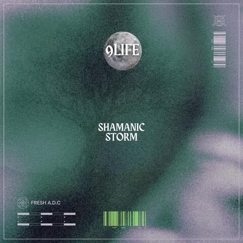 Shamanic storm
