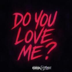 Do You Love Me ?