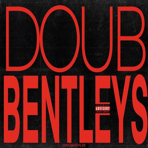 DOUB BENTLEYS (feat. Kidkubi)
