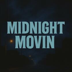 Midnight Movin