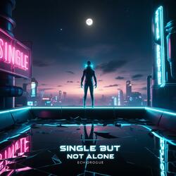 Single But Not Alone