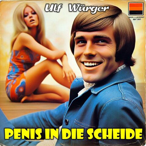 Penis in die Scheide (feat. Ulf Würger)