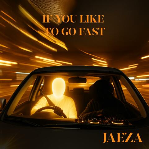 if you like to go fast