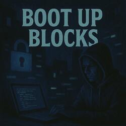 Boot Up Blocks