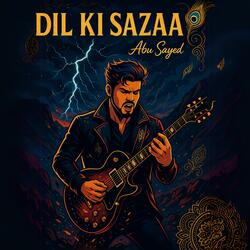 Dil Ki Sazaa