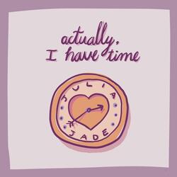 actually, I have time