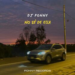 No sé de ella