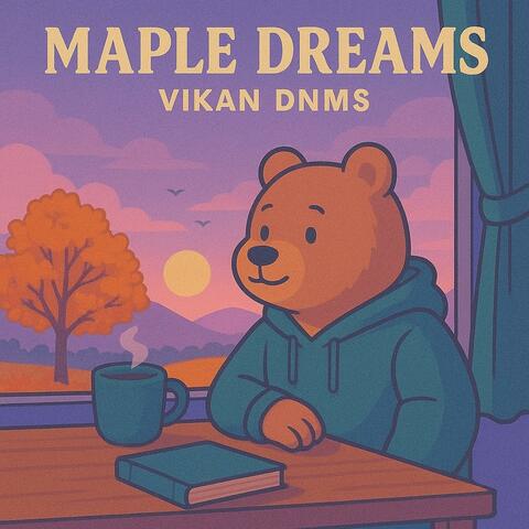 Maple Dreams