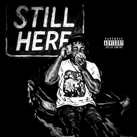 STILL HERE