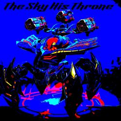 The Sky His Throne