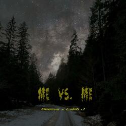 Me vs. Me