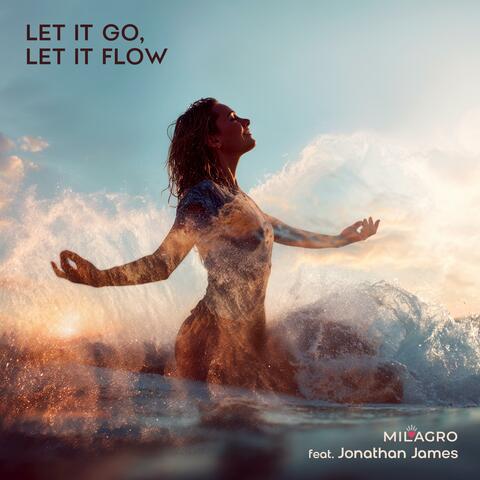 Let It Go, Let It Flow (feat. Jonathan James)