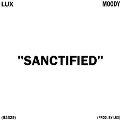 SANCTIFIED (feat. Moody6x_)
