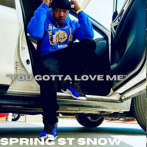 You Gotta Love Me