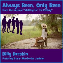 Always Been, Only Been (feat. Susan Hardwicke Jackson)