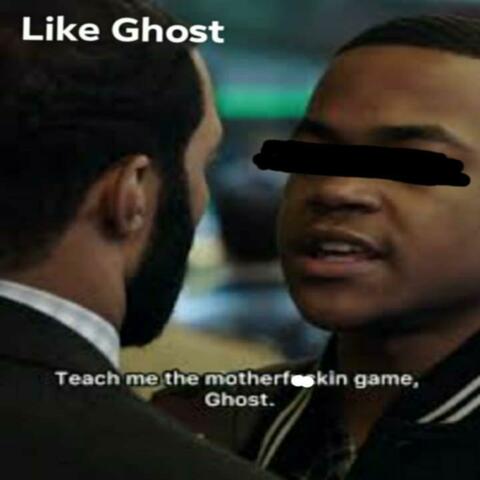 Like Ghost