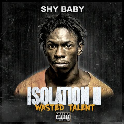 Isolation II: Wasted Talent