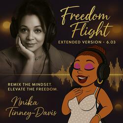 Freedom Flight Extended Version Remix the Mindset
