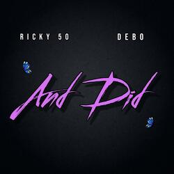 And Did (feat. DEBO)