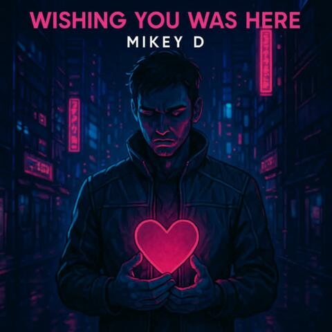 Wishing You Was Here