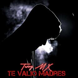 Te valio madres