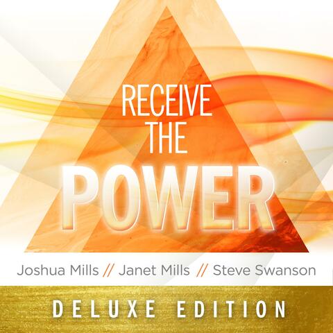 Receive the Power (Deluxe Edition)