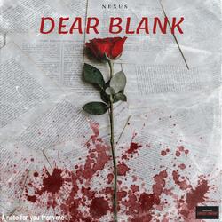 DEAR BLANK