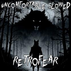 Uncomfortable (Slowed)