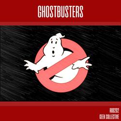 Ghostbusters Theme (from "Ghostbusters")