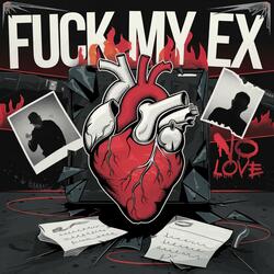 Fuck My Ex