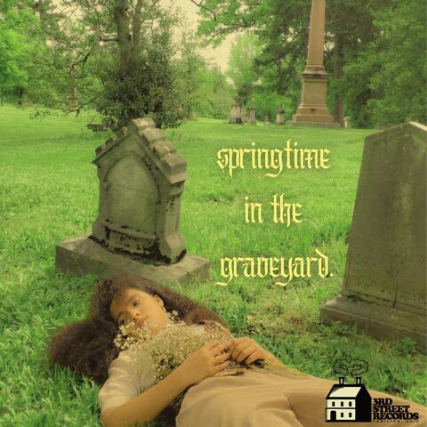 springtime in the graveyard