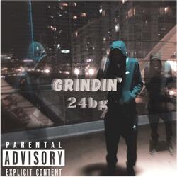 Grindin'