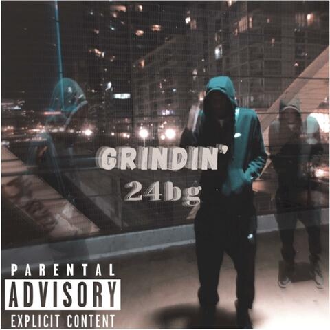 Grindin'