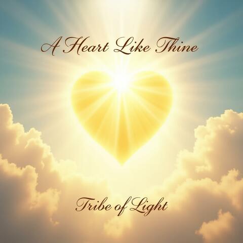 A Heart Like Thine